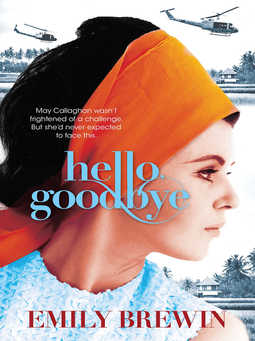 Title details for Hello, Goodbye by Emily Brewin - Available
